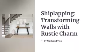 Shiplapping: Transforming Walls with Rustic Charm