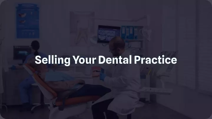 selling your dental practice