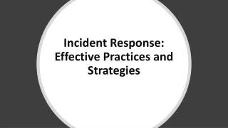 Incident Response: Effective Practices and Strategies