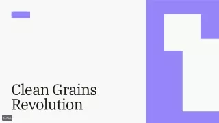clean grains revolution