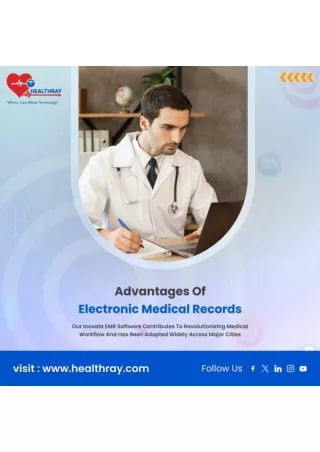 Advantages of Electronic Medical Records - Healthray Technologies