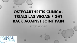 Osteoarthritis Clinical Trials Las Vegas: Fight Back Against Joint Pain