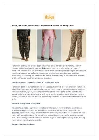 Pants, Palazzos, and Salwars: Handloom Bottoms for Every Outfit