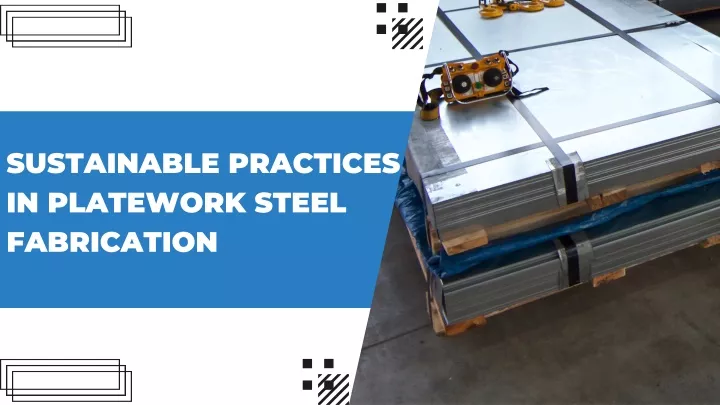 sustainable practices in platework steel