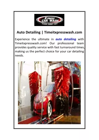 Auto Detailing  Timeitxpresswash.com