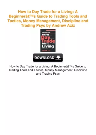 How to Day Trade for a Living: A Beginnerâ€™s Guide to Trading Tools and