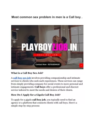 Most common sex problem in men is a Call boy .