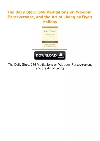 The Daily Stoic: 366 Meditations on Wisdom, Perseverance, and the Art of