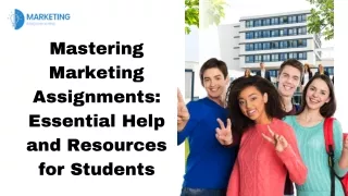 Mastering Marketing Assignments Essential Help and Resources for Students
