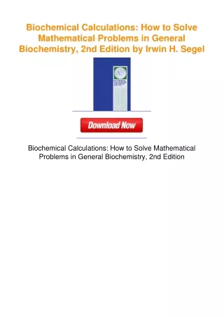 Biochemical Calculations: How to Solve Mathematical Problems in General