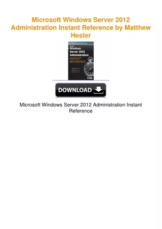 Microsoft Windows Server 2012 Administration Instant Reference by Matthew