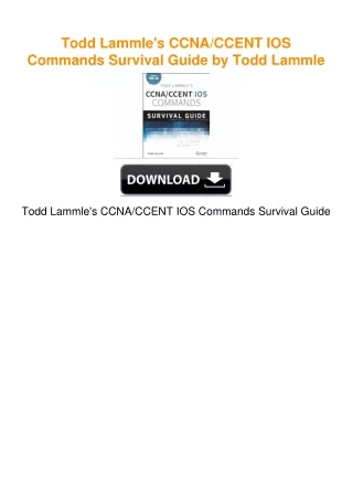 Todd Lammle's CCNA/CCENT IOS Commands Survival Guide by Todd Lammle