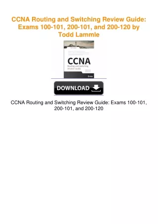 CCNA Routing and Switching Review Guide: Exams 100-101, 200-101, and