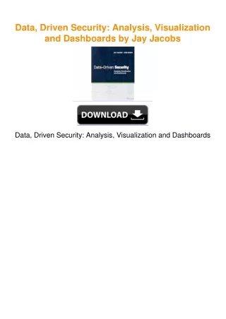 Data, Driven Security: Analysis, Visualization and Dashboards by Jay Jacobs