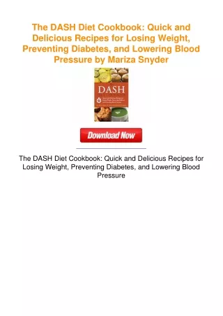 The DASH Diet Cookbook: Quick and Delicious Recipes for Losing Weight,