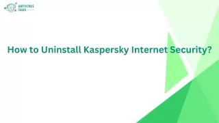 How to Uninstall Kaspersky Internet Security