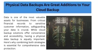 Physical Data Backups Are Great Additions to Your Cloud Backup