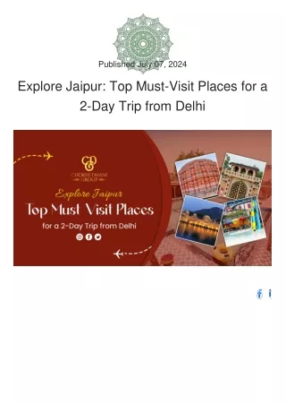 Explore Jaipur: Top Must-Visit Places for a 2-Day Trip from Delhi