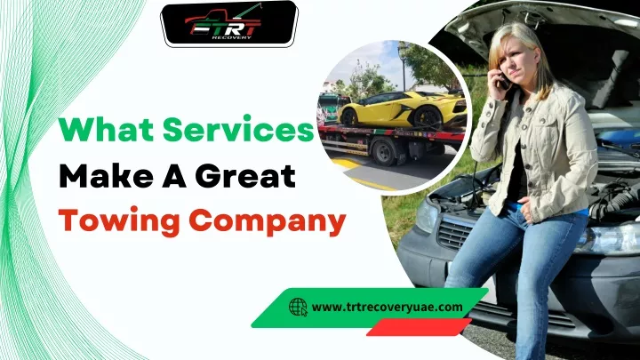 what services make a great towing company