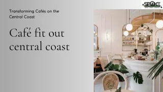 transforming caf s on the central coast