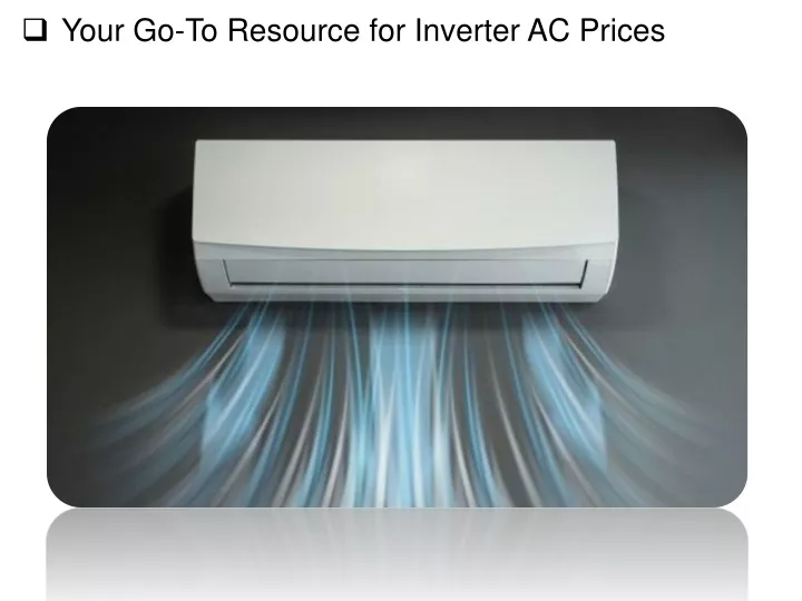 your go to resource for inverter ac prices