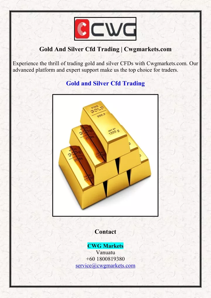 gold and silver cfd trading cwgmarkets com