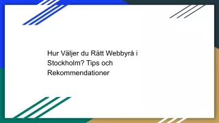 Hur Väljer du Rätt Webbyrå i Stockholm? Tips och Rekommendationer