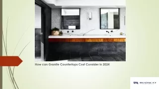 How can Granite Countertops Cost Consider in 2024