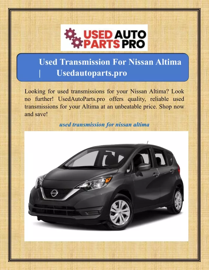 looking for used transmissions for your nissan