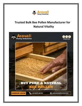 Trusted Bulk Bee Pollen Manufacturer for Natural Vitality