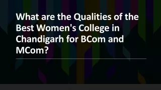 What are the Qualities of the Best Women's College in Chandigarh for BCom and MCom