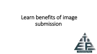 Learn benefits of image submission