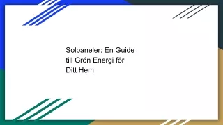 Solpaneler: En Guide till Grön Energi för Ditt Hem