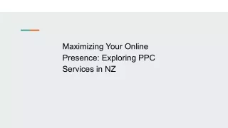 Maximizing Your Online Presence: Exploring PPC Services in NZ