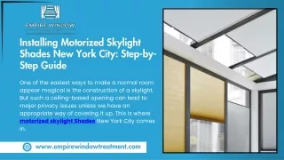 Installing Motorized Skylight Shades New York City Step-by-Step Guide