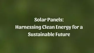 Solar Panels Harnessing Clean Energy for a Sustainable Future