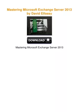 Mastering Microsoft Exchange Server 2013 by David Elfassy
