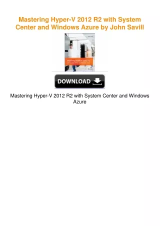 Mastering Hyper-V 2012 R2 with System Center and Windows Azure by John