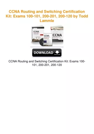 CCNA Routing and Switching Certification Kit: Exams 100-101, 200-201,