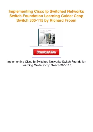 Implementing Cisco Ip Switched Networks Switch Foundation Learning Guide: