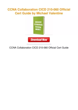 CCNA Collaboration CICD 210-060 Official Cert Guide by Michael Valentine