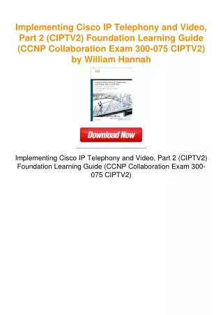 Implementing Cisco IP Telephony and Video, Part 2 (CIPTV2) Foundation