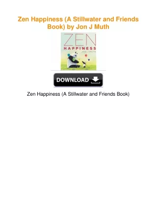 Zen Happiness (A Stillwater and Friends Book) by Jon J Muth