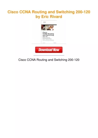 Cisco CCNA Routing and Switching 200-120 by Eric Rivard
