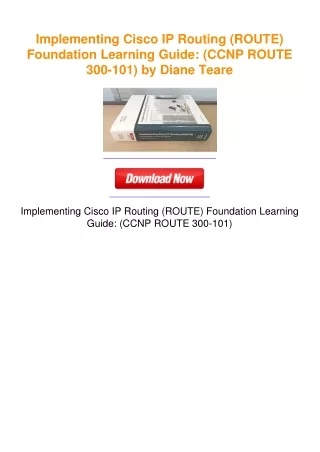 Implementing Cisco IP Routing (ROUTE) Foundation Learning Guide: (CCNP