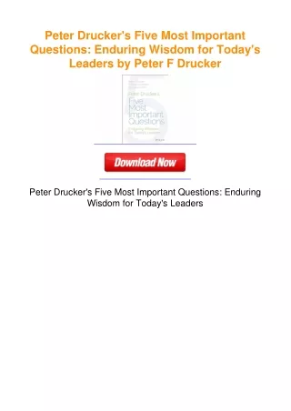 Peter Drucker's Five Most Important Questions: Enduring Wisdom for