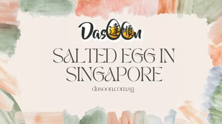 salted egg in singapore dasoon com sg