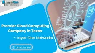 Premier Cloud Computing Company in Texas - Layer One Networks