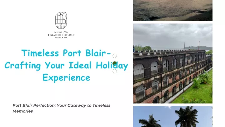 timeless port blair crafting your ideal holiday