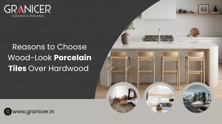 reasons to choose wood look porcelain tiles over